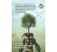 Ian Yeoman Science Fiction, Disruption and Tourism (Copertina rigida)