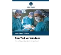 Iana Carla Couto Den Tod verkünden (Tascabile)