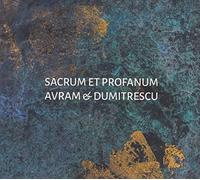Iancu Dumitrescu /Ana-Maria Avram - Sacrum Et Profanum