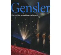 Iannacci,Anthony. - Gensler. The Architecture of Entertainment.