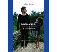 Iannis Xenakis: A Moving Father