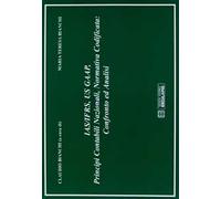 IAS/IFRS, GAAP, principi contabili nazionali, normativa codificata. Confronto e analisi