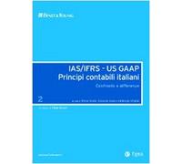IAS/IFRS - US GAAP. Principi contabili italiani. Confronto e differenze (Vol. 2)