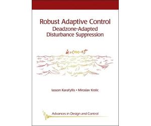 Iasson Karafyllis Miroslav Krstic Robust Adaptive Control (Copertina rigida)