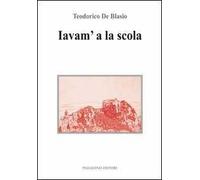 Iavam' a la scola (Andavamo a scuola)