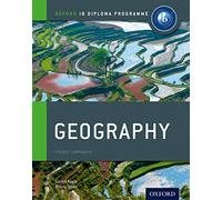 Ib course book: geography. Per le Scuole superiori. Con espansione online: Course Companion