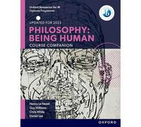 Oxford IB Diploma Programme: Philosophy: Being Human Course Companion (Oxford