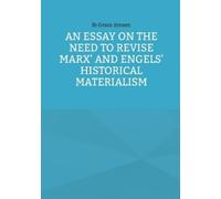 Ib Gram-Jensen An Essay on the Need to Revise Marx' and Engels' Hist (Tascabile)