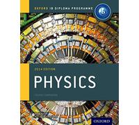 IB Physics Course Book 2014 Edition: Oxford IB Diploma Programme [Lingua inglese]