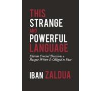Iban Zaldua This Strange and Powerful Language (Tascabile)