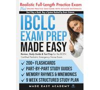 IBCLC Exam Prep Made Easy: Review, Study Guide & Test Prep for the IBLCE International Board Certified Lactation Consultant Exam: Flashcards, an Online Quiz Bank, 9 Week Study Plan & Practice TesT