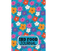 IBD Food Journal: Food Allergy Log and Digestive Disorders tracker and food diary Food Diary and Tracker for Ulcerative Colitis, Crohns, IBS and Other Digestive Disorders | Symptom Management