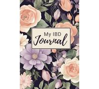 IBD Food Journal: Food Diary and Tracker for Ulcerative Colitis, Crohns, IBS and Other Digestive Disorders | Symptom Management