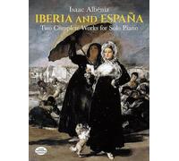 Iberia and Espana: Two Complete Works for Solo Piano