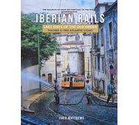Iberian Rails - Last Days of the Old Order Volume. 3 (Tascabile)