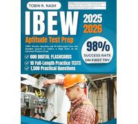 IBEW Aptitude Test Prep 2025-2026: 1500+ Practice Questions and 10 Full-Length Tests with Detailed Answers to Achieve a High Score on the Electrical Workers Exam