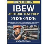 IBEW APTITUDE TEST PREP 2025-2026: Essential Guide with 1000+ Practice Questions, Expert Insights, and Effective Test-Taking Strategies for Exam Success