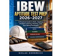 IBEW Aptitude Test Prep 2026-2027: A Practical Guide to Math, Algebra, Problem-Solving, Reading, and Test-Taking Strategies