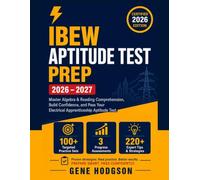 IBEW APTITUDE TEST PREP 2026-2027: Master Algebra & Reading Comprehension, Build Confidence, and Pass Your Electrical Apprenticeship Aptitude Test