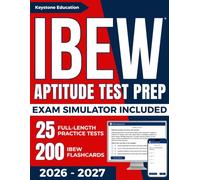 IBEW Aptitude Test Prep: The Most Complete Study Guide Including Our Exclusive eLearning Platform, 25 Full-Length Practice Tests, 200 Flashcards and ... of the Exam and Achieve Your Best Score