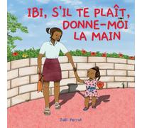 Ibi, S'il Te Plaît, Donne-Moi La Main