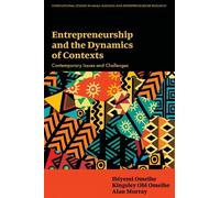 Ibiyemi Omeihe Entrepreneurship and the Dynamics of Contexts (Copertina rigida)