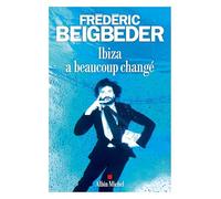 Ibiza a beaucoup changé