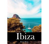 Ibiza: A Perfect Coffee Table Picture Book - Travel and Tourism lovers Gift