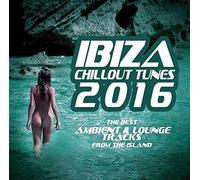 Ibiza Chillout Tunes 2016