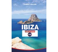 IBIZA Guida di viaggio 2026: Consigli definitivi, le migliori attrazioni, le spiagge nascoste e i momenti salienti dell'avventura