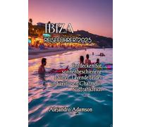 IBIZA REISEFÜHRER 2025