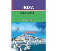 IBIZA-REISEFÜHRER 2025-2026