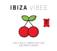 Ibiza Vibes - Chilly Beats, Ambient Rhythm And Smooth Sounds