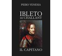 Ibleto di Challan. Il capitano