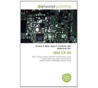 IBM CP-40: CP-67, Virtual machine, CP/CMS, Virtual memory, Time-sharing, Operating system, Conversational Monitor System, Cambridge Scientific Center