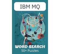IBM MQ Word Search: 50+ puzzles for users of IBM MQ, WebSphere MQ, and MQSeries, to relax and have fun!