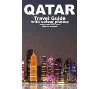 Ibn Al Hamra QATAR: Travel Guide (ARABIA GUIDES) (Tascabile)