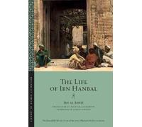 Ibn al-Jawzī The Life of Ibn Ḥanbal (Tascabile) Library of Arabic Literature