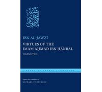 Ibn al-Jawzī Virtues of the Imam Ahmad Ibn Ḥanbal (Copertina rigida)