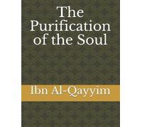 Ibn Al-Qayyim The Purification of the Soul (Tascabile)