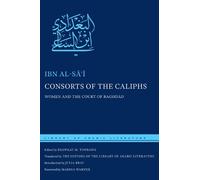 Ibn al-Sāʿī Consorts of the Caliphs (Copertina rigida)