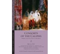 Ibn al-Sāʿī Consorts of the Caliphs (Tascabile) Library of Arabic Literature