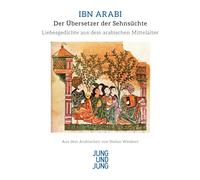 Ibn Arabi Der Übersetzer der Sehnsüchte: Gedichte. Aus dem Ar (Copertina rigida)