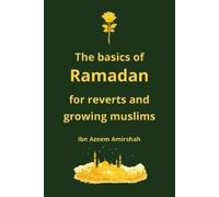 Ibn Azeem Amir Ramadan basics for Reverts (Tascabile)