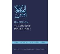 Ibn Buṭlān The Doctors' Dinner Party (Copertina rigida)