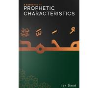 Ibn Daud A Handbook of Prophetic Characteristics (Tascabile) Handbook of