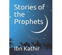 Ibn Kathir Stories of the Prophets (Tascabile)