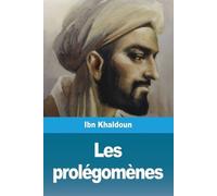 Ibn Khaldoun Les prolégomènes (Tascabile)
