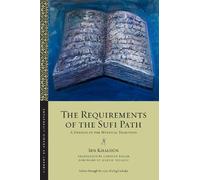 Ibn Khaldūn The Requirements of the Sufi Path (Tascabile)