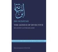 Ibn Nubātah The Genius of Invective (Copertina rigida)